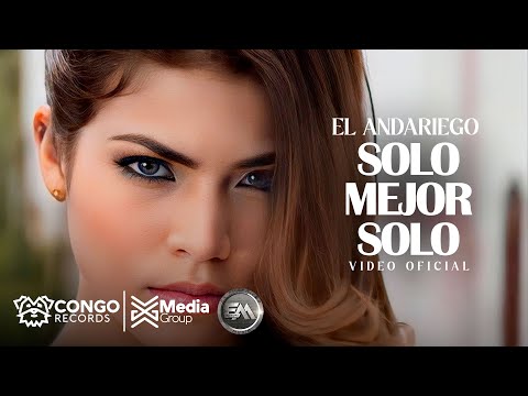 Solo Mejor Solo - El Andariego (Video Oficial)