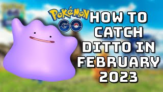 How to catch DITTO in Pokémon Go February 2023! All Ditto disguises and tips tips to CATCH Ditto!
