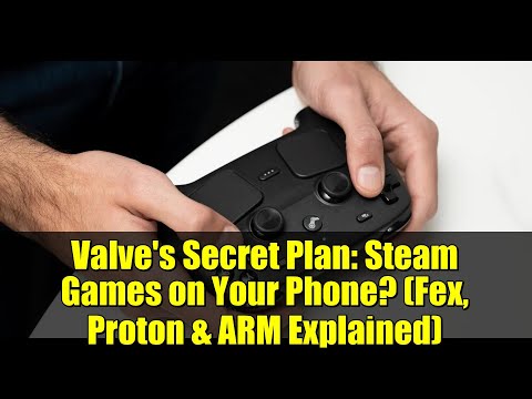 Valve's Secret Plan: Steam Games on Your Phone? (Fex, Proton & ARM Explained)