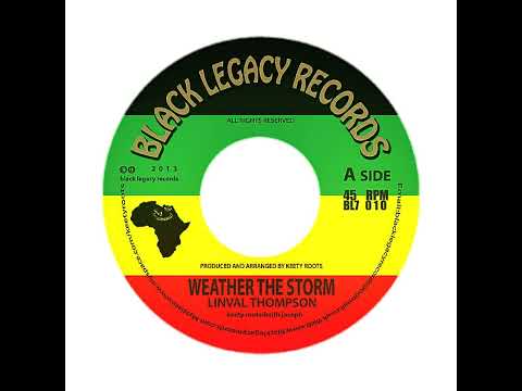 Linval Thompson -  Weather The Storm + Dub 7" Black Legacy Records 2013 - DUB