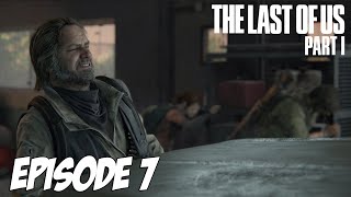 The Last of Us Part I - La traversée | Episode 7 | 4K 60