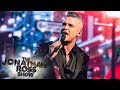 Robbie Williams - Time For Change [PERFORMANCE] | The Jonathan Ross Show