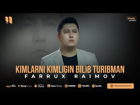 Farrux Raimov - Kimlarni kimligin bilib turibman (audio 2023)