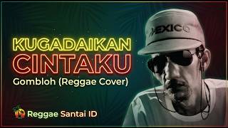Download lagu Kugadaikan Cintaku - Gombloh (Reggae Cover) | Reggae Santai ID mp3