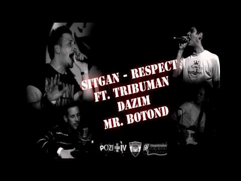 Sitgan - Respect (feat. Tribuman, Dazim, Mr. Botond) The Session Riddim