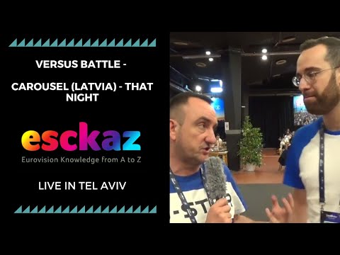 ESCKAZ in Tel Aviv: Versus battle - Carousel (Latvia) - That Night