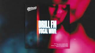 Video thumbnail for Drill FM: Vocal Wave | Sample Pack [Royalty Free Vocals] by 91Vocals