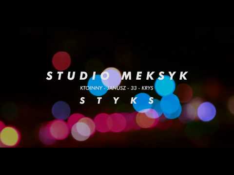 Studio Meksyk - Styks