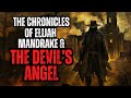 The Devil's Angel & Elijah Mandrake Chapter Two | By Nightmares Nightly @SmurphScreams