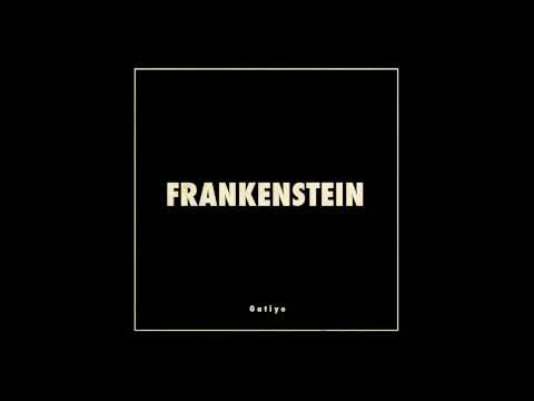 FRANKENSTEIN - Gatiyo