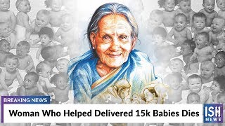 Woman Who Helped Delivered 15k Babies Dies