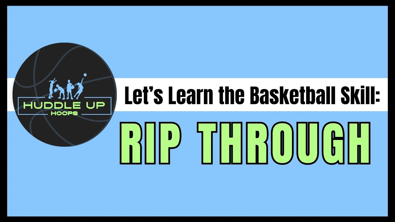 Teaching Young Kids - The Basketball Skill: Rip Through
