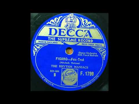 The Rhythm Maniacs - Figaro (1930)