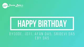 Download lagu BYOODE, JD11, AFAN DA5, SRIDEVI DA5, EBY DA5 - HAPPY BIRTHDAY (KARAOKE) mp3 Download lagu BYOODE, JD11, AFAN DA5, SRIDEVI DA5, EBY DA5 - HAPPY BIRTHDAY (KARAOKE) mp3