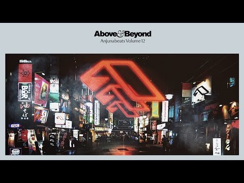 Anjunabeats: Vol. 12 CD1 (Mixed By Above & Beyond - Continuous Mix)