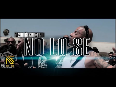 Nesio Clandestino - No Lo Se - (Official Music Video) - 2022.