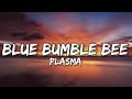 Plasma - Blue Bumble Bee (Lyrics Video) (7clouds style)