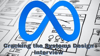 Cracking the Systems Design interview at Meta (for TPMs and SWEs)