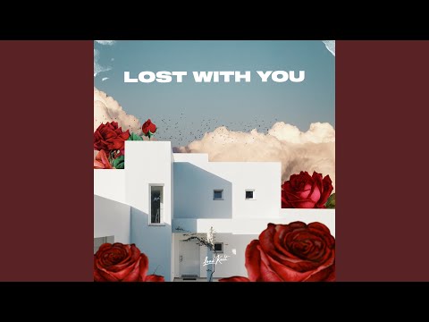 Lost with You