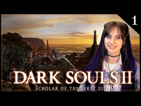 My First Time Playing Dark Souls 2