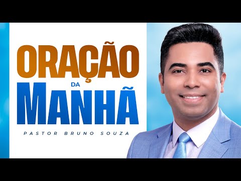 ORAÇÃO DA MANHÃ 28 DE JANEIRO 2026 | Pastor Bruno Souza