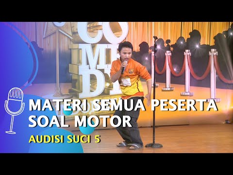 Indro Warkop: Banyak Peserta Bawain Materi Motor, tapi Motornya Kok Gini Ya??? - SUCI 5