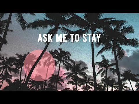 FIXL - Ask Me To Stay (Official Lyric Video)