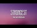 Alan Walker Ina Wroldsen Strongest Lyrics