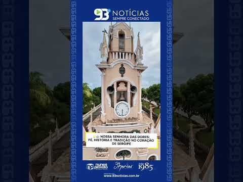 🌟⛪ NOSSA SENHORA DAS DORES: FÉ, HISTÓRIA E TRADIÇÃO NO CORAÇÃO DE SERGIPE