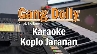 Download lagu Gang Dolly - Karaoke Lirik Tanpa vokal | Nada pria mp3