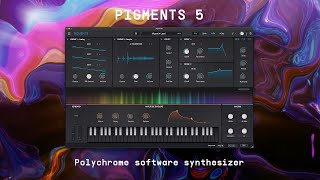 Video thumbnail for Pigments 5 | Polychrome Software Synthesizer | ARTURIA by Arturia