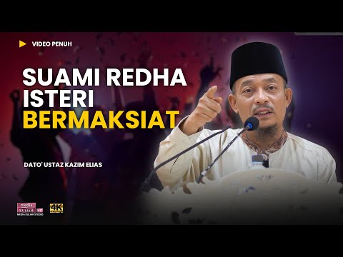 Suami dah hilang rasa cemburu  | Dato' Ustaz Kazim Elias