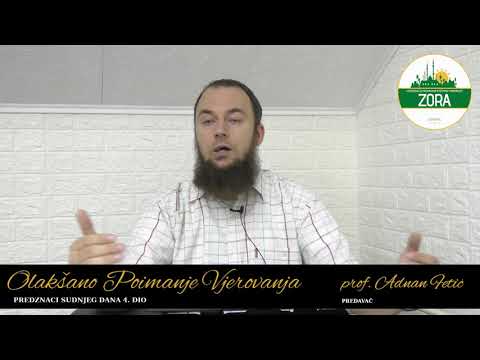 prof. Adnan Fetić - Olakšano Poimanje Vjerovanja - Veliki predznaci Sudnjeg dana 1. dio