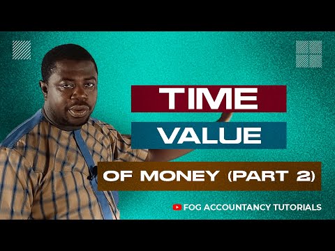 TIME VALUE OF MONEY (PART 2)