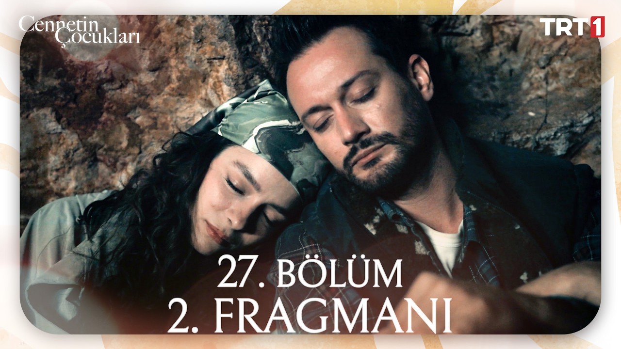 Cennetin Çocukları 27. Bölüm 2. Fragmanı İzle