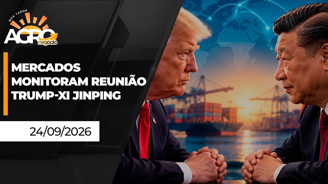 BOA TARDE AGRO - Mercados monitoram reunião Trump-Xi Jinping
