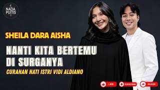 Download lagu Lagu Sedih Menyentuh HatI - Kisah Cinta Sheila Dara Aisha & Vidi Aldiano mp3 Download lagu Lagu Sedih Menyentuh HatI - Kisah Cinta Sheila Dara Aisha & Vidi Aldiano mp3