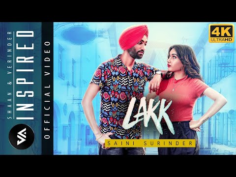 SHAAN & VERINDER FT. SAINI SURINDER - LAKK (OFFICIAL VIDEO) | INSPIRED |