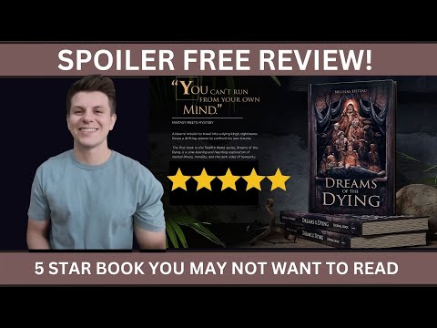 Dreams of the Dying: Spoiler Free Review