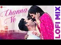 Channa Ve Lofi Mix Vicky Kaushal Bhumi Pednekar Akhil Sachdeva Bhoot Part One The Haunted Ship
