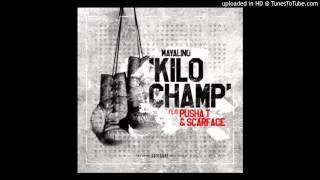 Mayalino - Kilo Champ Ft. Pusha T & Scarface