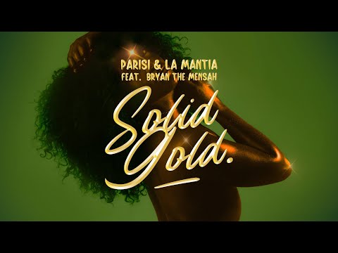 Parisi & La Mantia - Solid Gold (feat. Bryan The Mensah) [Lyric Video]