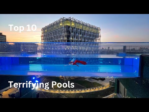 Top 10 Terrifying Swimming Pools You Must Visit!