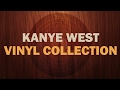 Kanye West Vinyl Collection (Discography and Rarities)