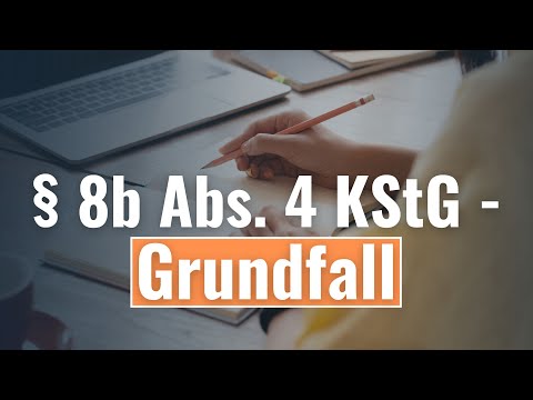 § 8b Abs. 4 KStG - Grundfall | Körperschaftsteuer #23