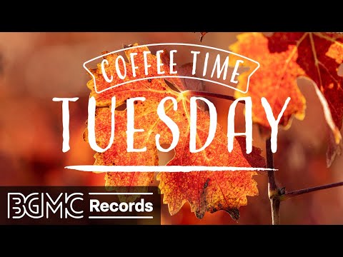 TUESDAY JAZZ: Cozy Autumn Jazz - Saxophone Music for Relaxing