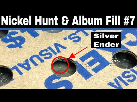 Nickel Hunt and Album Fill #7 - Silver Nickel Ender!