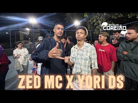 ZED MC X YORI DS | 1ª FASE | BATALHA DO COREIÃO #45