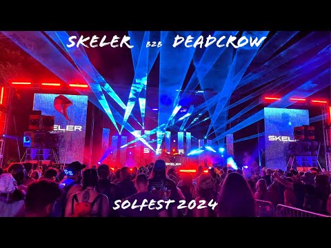 SKELER B2B DEADCROW (FULL SET) - SOLFEST 2024