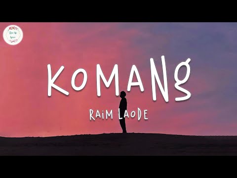 Raim Laode - Komang (Lyric Video)